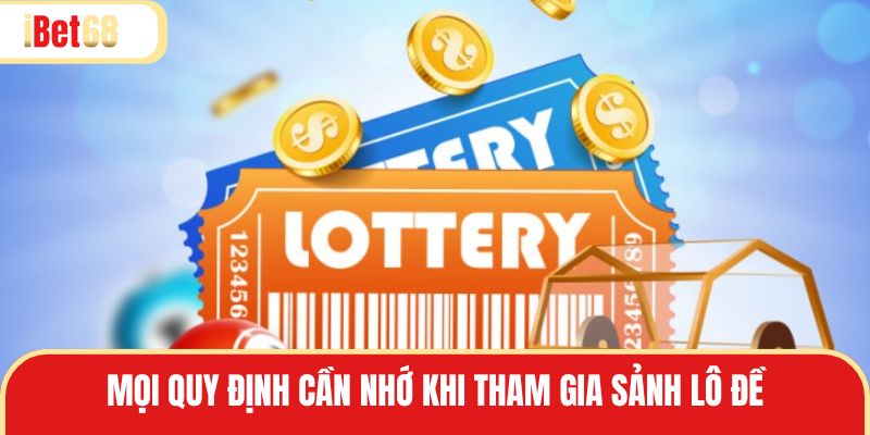 Ibet68 đã đưa ra các lưu ý rõ ràng cho sảnh cược này
