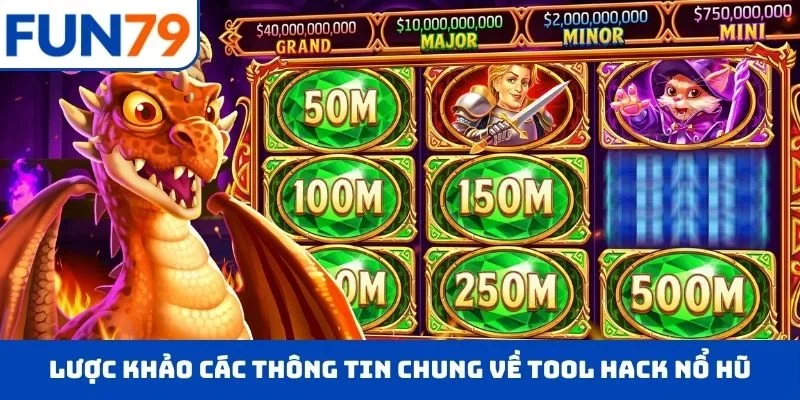 Lược khảo các thông tin chung về tool hack nổ hũ hiện nay